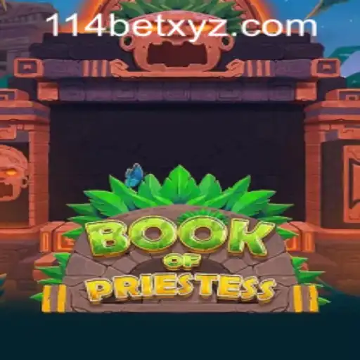 Unveiling the Mysteries of BookOfPriestess: A Game Guide with 114bet PH Login