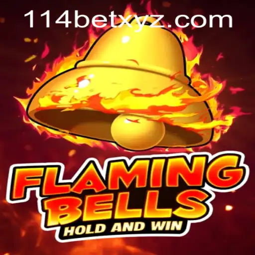 Flaming Bells and 114bet PH Login: A Comprehensive Guide