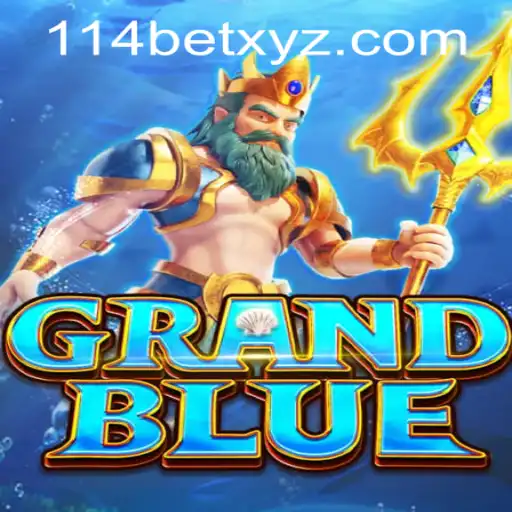 Exploring the World of GRANDBLUE and Insights into 114bet PH Login